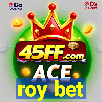 roy bet